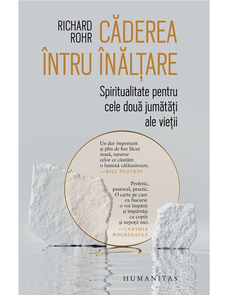 Căderea întru înălțare - Richard Rohr | Editura Humanitas