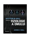 Guyton & Hall Tratat de fiziologie a omului - Guyton & Hall | Editura Callisto