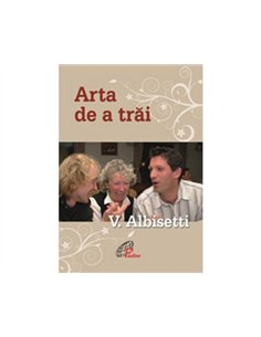 Arta de a trai - Valerio Albisetti | Editura Pauline