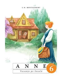 Anne - (Vol. 6) - Vacanțe pe Insulă - 2 - L.M. Montgomery | Editura Predania
