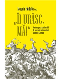 Ii urasc, ma! - Magda Răduță | Editura Humanitas