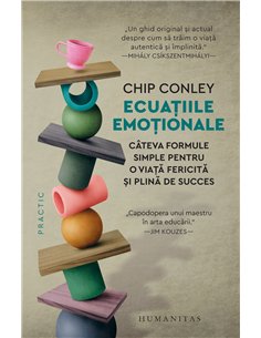 Ecuațiile emoționale - Chip Conley | Editura Humanitas