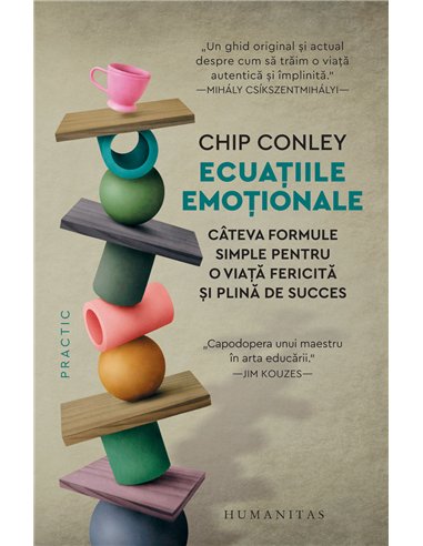 Ecuațiile emoționale - Chip Conley | Editura Humanitas
