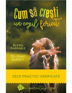 Cum să crești un copil fericit - Alexia Barrable | Editura Humanitas