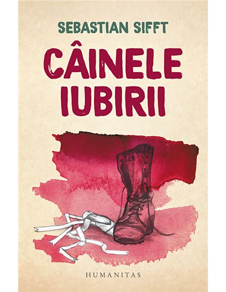 Cainele iubirii  - Sebastian Sifft | Editura Humanitas