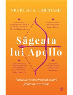 Săgeata lui Apollo - Nicholas A. Christakis | Editura Curtea Veche