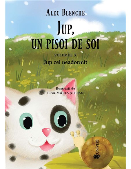 Jup, un pisoi de soi. Vol. 10 - Alec Blenche | Editura Univers