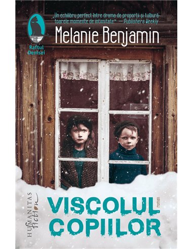 Viscolul copiilor - Melanie Benjamin | Editura Humanitas