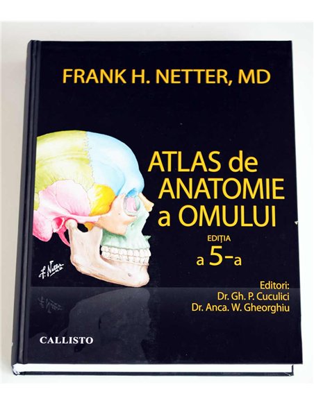 Atlas de Anatomie a Omului. Ed.5  - Frank H. Netter | Editura Callisto