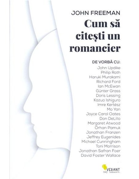 Cum sa citesti un romancier - John Freeman | Editura Vellant