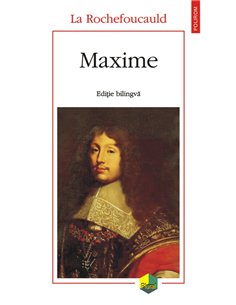 Maxime (editie bilingva) - La Rochefoucauld | Editura Polirom