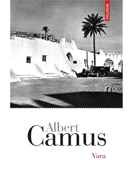 Vara - Albert Camus | Editura Polirom