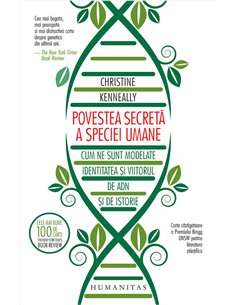 Povestea secreta a speciei umane - Christine Kenneally | Editura Humanitas