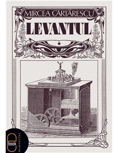 Levantul - Mircea Cartarescu | Humanitas