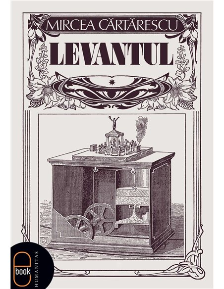 Levantul - Mircea Cartarescu | Humanitas