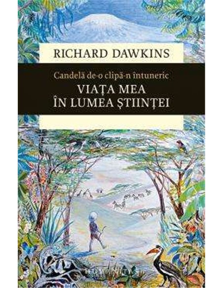 Candelă de-o clipă-n întuneric - Richard Dawkins | Editura Humanitas