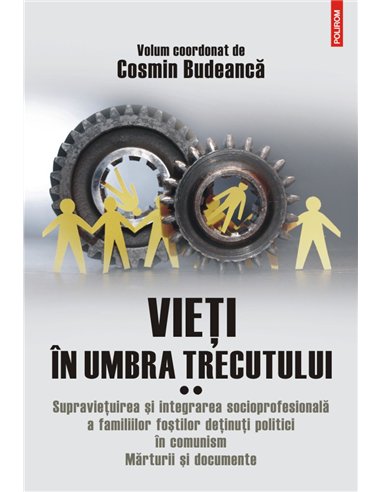 Vieți în umbra trecutului. Vol. II - Cosmin Budeancă | Editura Polirom