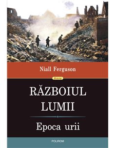 Războiul Lumii - Niall Ferguson | Editura Polirom