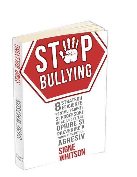 Stop Bullying  - Signe Whitson | Editura Herald