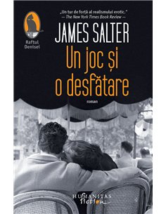 Un joc și o desfătare - James Salter | Editura Humanitas