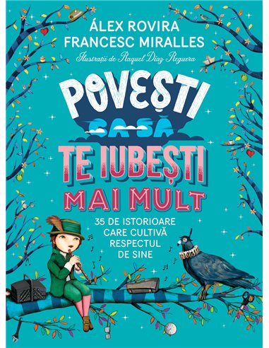 Povesti ca sa te iubesti mai mult - Alex Rovira, Francesc Miralles  | Humanitas