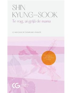 Te rog, ai grijă de mama - Kyung-Sook Shin | Editura Univers