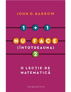 1 + 1 nu face - John D. Barrow | Editura Humanitas
