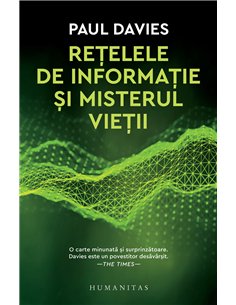 Rețelele de informație și misterul vieții - Paul Davies | Editura Humanitas