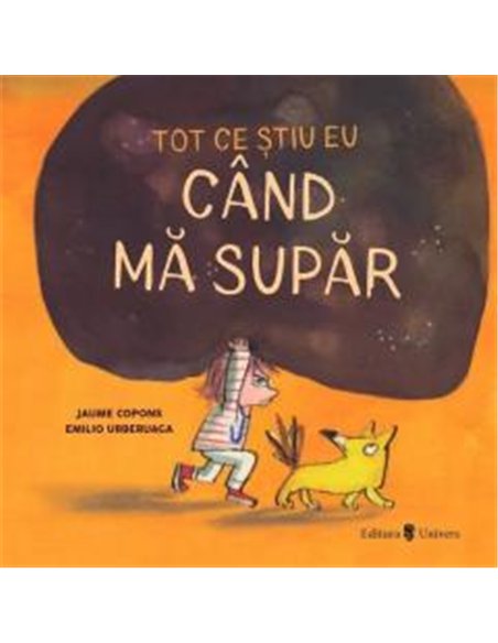 Tot ce stiu eu cand ma supar - Jaume Copons | Univers