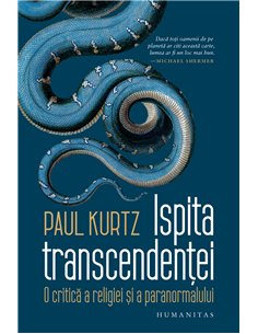 Ispita transcendenței - Paul Kurtz | Editura Humanitas