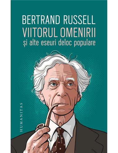 Viitorul omenirii - Bertrand Russell | Editura Humanitas