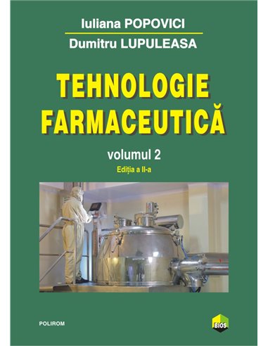 Tehnologie farmaceutică. Vol. II - Dumitru Lupuleasa | Editura Polirom