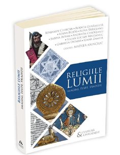 Religiile lumii. Imagini, texte, traditii - Madeea Axinciuc | Editura Herald