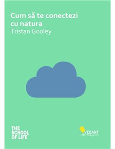 Cum sa te conectezi cu natura - Tristan Gooley | Editura Vellant