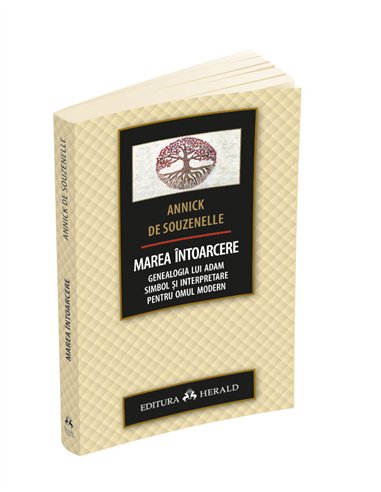 Marea intoarcere - Annick De Souzenelle | Editura Herald