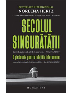 Secolul singurătății - Noreena Hertz | Editura Humanitas