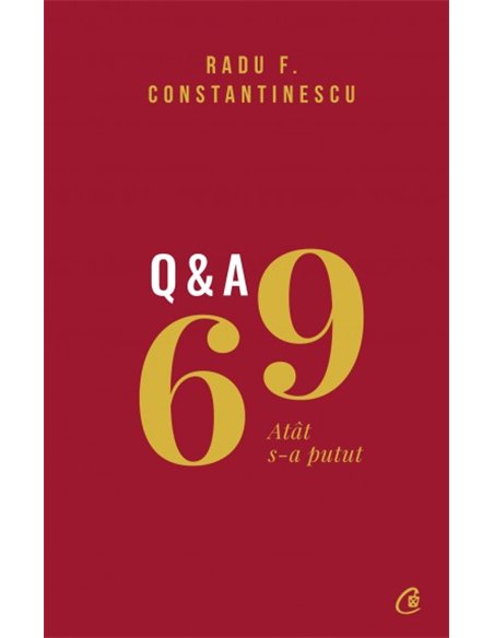 69 Q&A - Radu F. Constantinescu | Editura Curtea Veche
