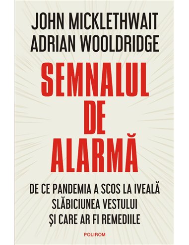 Semnalul de alarmă - John Micklethwait | Editura Polirom