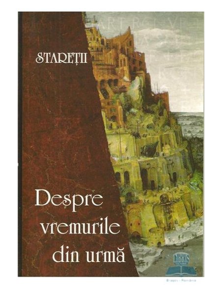 Staretii despre vremurile din urma | Editura Petru Voda