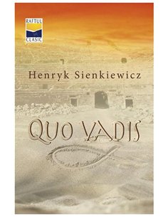 Quo vadis - Henryk Sienkiewicz | Editura Casa Cartii