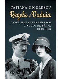Regele si Duduia - Tatiana Bran Niculescu | Humanitas