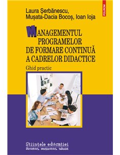 Managementul programelor de formare continuă a cadrelor didactice - Laura Șerbănescu | Editura Polirom