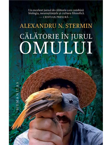 Călătorie în jurul omului - Alexandru N. Stermin | Editura Humanitas