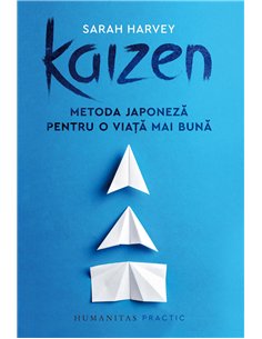 Kaizen - Sarah Harvey | Editura Humanitas