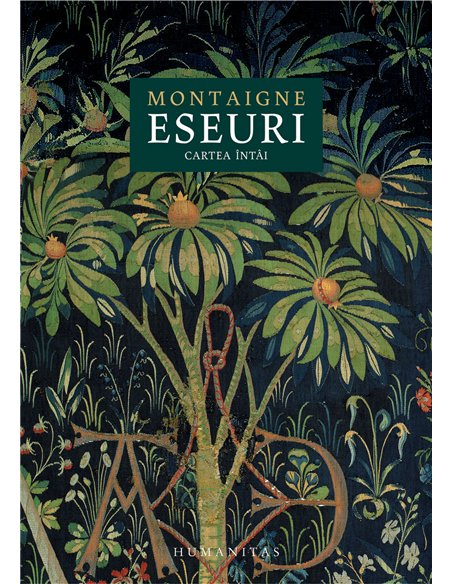 Eseuri - Montaigne | Editura Humanitas