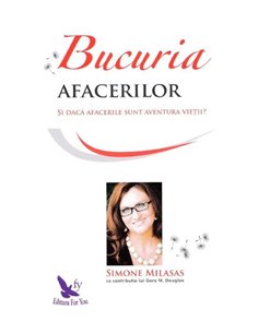 Bucuria afacerilor - Simone Milasas | Editura For You