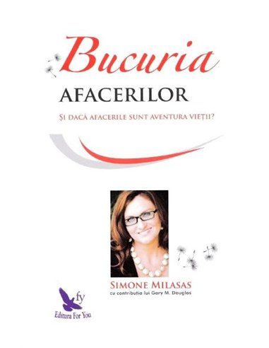 Bucuria afacerilor - Simone Milasas | Editura For You