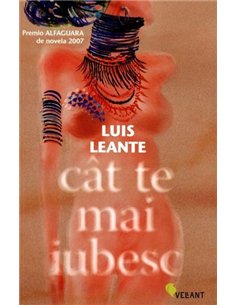 Cat te mai iubesc - Luis Leante | Editura Vellant