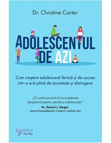 Adolescentul de azi - Carter Christine | Editura For You