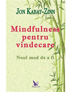 Mindfulness pentru vindecare - Jon Kabat Zinn | Editura For You